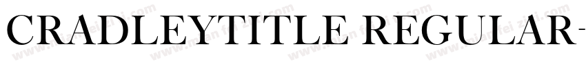 CradleyTitle Regular字体转换
